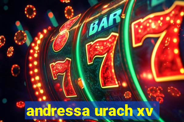 andressa urach xv